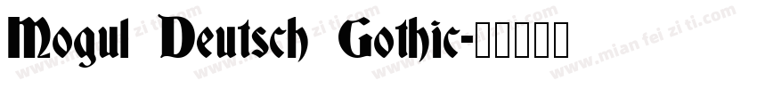 Mogul Deutsch Gothic字体转换